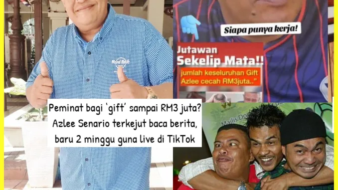 Peminat bagi ‘gift’ sampai RM3 juta? Azlee Senario terkejut baca berita, baru 2 minggu guna live di TikTok