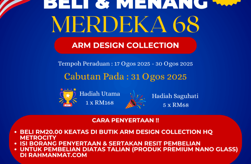 🎉 PERADUAN BELI & MENANG MERDEKA 68 🎉Anjuran: ARM Design Collection Metrocity